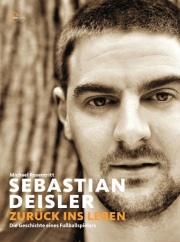 Buchtipp - Sebastian Deisler - Zurück ins Leben!